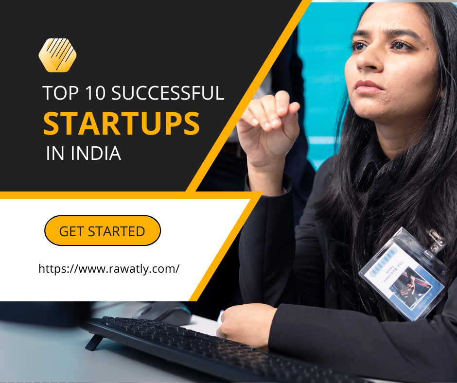 Top 10 Successful Startups in India