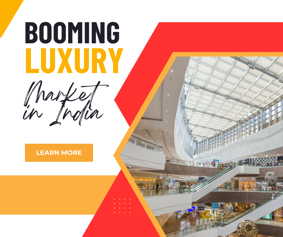 The Booming Luxury Market in India – Rawatly